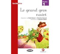 GRAND GROS NAVET,LE NIVEL 1: Niveau 1 (Facile a lire) - 9788853009388