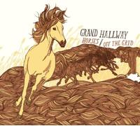 Grand Hallway - Horses B/W Off the Grid [Vinilo]