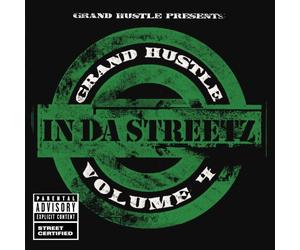 Grand Hustle Presents - In the Streetz Vol. 4 Explicit