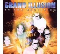 Grand Illusion - in The Beginning [Import]