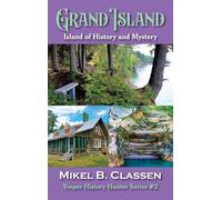 Grand Island: Island of History and Mystery