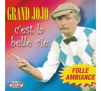 Grand Jojo - C Est la Belle Vie [Import]