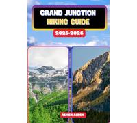 Grand Junction Hiking Guide 2025-2026: 25 (Trailwise: The 2025 Hiking Series)