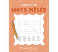 Grand Livre de Mots Mêlés - 50 Grilles à Résoudre: Passe-Temps Ludique et Stimulant pour Tous