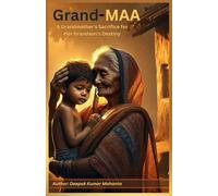 Grand-MAA: A grand-mother's Sacrifice for Her Grandson's Destiny