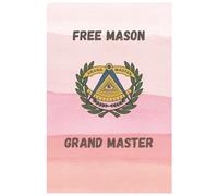 Grand Master Mason Notebook - 6×9″ Lined Journal for Lodge Leadership & Grand Officers (110 Pages): 110 Pages of Premium Lined Paper • Ideal Gift for Grand Masters, Lodge Leaders & Masonic Officials