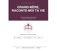 Grand-Mère, raconte-moi ta vie: Le livre de ses souvenirs, écrit de sa main - 70 questions guidées, gros caractères et grandes lignes - Un cadeau à offrir et à garder