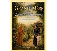 GRAND-MÈRE: Tome 1 : L'enfant né des prières