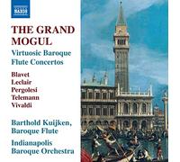 Barthold Kuijken, baroque flute. Indianapolis Baroque Orchestra. - The Grand Mogul. Virtuosic Baroque Flute Concertos