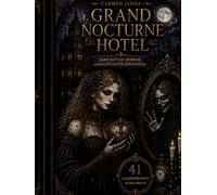 Grand Nocturne Hotel: Dark Fantasy Horror Ausmalbuch für Erwachsene
