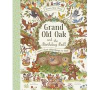 Grand Old Oak and the Birthday Ball: A Search and Find Adventure (Brown Bear Wood)
