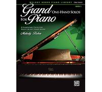 Grand One-Hand Solos for Piano, Book 2: 8 Elementary Pieces for Right or Left Hand Alone