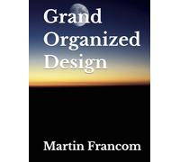 Grand Organized Design