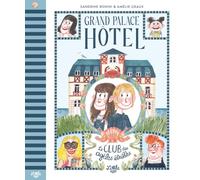 Grand Palace Hôtel - Le Club des Agiles Étrilles (Romans 9-12 ans)