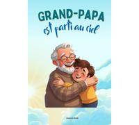 Grand-papa est parti au ciel