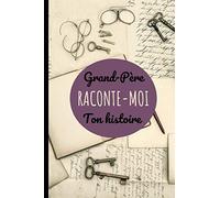 Grand-Père raconte-moi ton histoire: Offre la possibilité aux petits-enfants d'en apprendre plus sur leurs grands parents. Joli souvenir de famille.