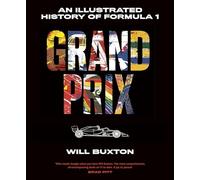 Grand Prix: An Illustrated History of Formula 1. The perfect F1 gift for fans of Drive to Survive!