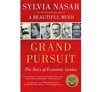 Grand Pursuit: The Story of Economic Genius