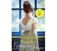 Grand Sophy: Gossip, scandal and an unforgettable Regency romance