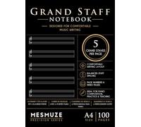 Grand Staff Notebook: 5 Grand Staves Per Page: A4 Piano Manuscript Paper with Numbered Pages & Table of Contents | Designed for Comfortable Music Writing | 100 Pages (50 Sheets)