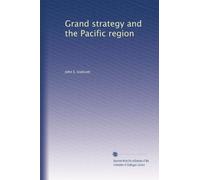 Grand strategy and the Pacific region