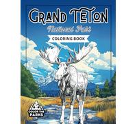 Grand Teton National Park: Coloring Book (Color the Parks Coloring Books)