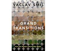 Grand Transitions – Cómo se formó el mundo moderno – Oxford University Press