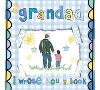 Grandad, I wrote you a book