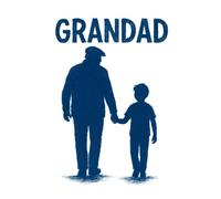 Grandad: Life Lessons, Wisdom, and Guidance That Got Me Into & Out Of Trouble