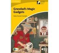 Grandad’s Magic Gadgets. Level 2 Elementary / Lower-intermediate. A2. Cambridge Experience Readers.