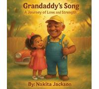 Grandaddy's Song: A Journey of Love and Strength