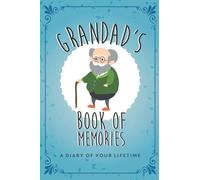 Grandad's Book of Memories: The gift to help you get to know your Grandad's precious memories