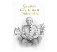 Grandad's Tales, Truths & Terrible Jokes