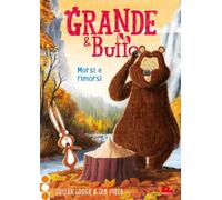 Grande & Buffo. Morsi e rimorsi. Ediz. a colori (Vol. 4) (Universale d'Avventure e d'Osservazioni. Letture intermedie)