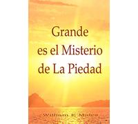 Grande es el Misterio de La Piedad