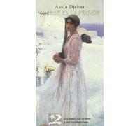 Grande es la prisión (Letras del Oriente y del Mediterráneo)