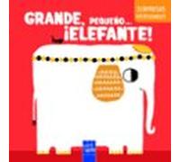 Grande Pequeño... ¡elefante!