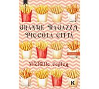 Grande ragazza, piccola città (Passi)