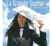 La Grande Sophie - Et Si C'etait Moi