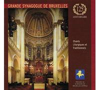 Grande Synagogue de Bruxelles - Chants liturgiques & traditionnels
