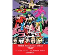 Grandes autores de Wonder Woman: John Byrne - Pasado imperfecto