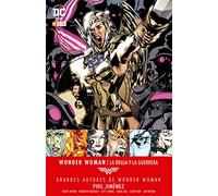 Grandes autores de Wonder Woman: Phil Jiménez - La bruja y la guerrera