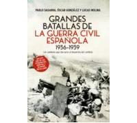 Grandes Batallas De La Guerra Civil Española 1936-1939