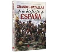 Grandes Batallas De La Historia De España