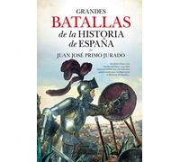 Grandes batallas de la historia de España (Ensayo y divulgación (Bolsillo))