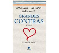 Grandes contras sobre... ...el amor sabio (Alienta)