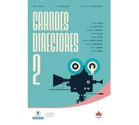Grandes Directores de Cine 2: Frank Capra, Clint Eastwood, François Truffaut, Woody Allen, Isa-Bel Coixet, Manuel Martín Cuenca, Arantxa Echevarría, Pablo Larraín, Greta Gerwig
