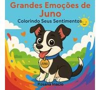 Grandes Emoções de Juno: Colorindo Seus Sentimentos