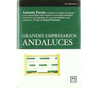 Grandes Empresarios Andaluces (Historia Empresarial)