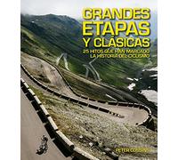 Grandes etapas y clásicas: 25 hitos que han marcado la historia del ciclismo (Ocio y deportes)